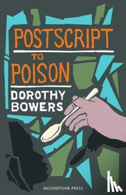 Bowers, Dorothy - Postscript to Poison