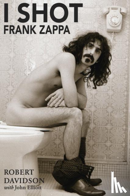 Davidson, Robert JH, Elliott, John - I Shot Frank Zappa