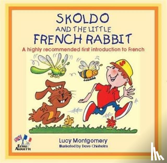 Montgomery, Lucy - Skoldo and the Little French Rabbit