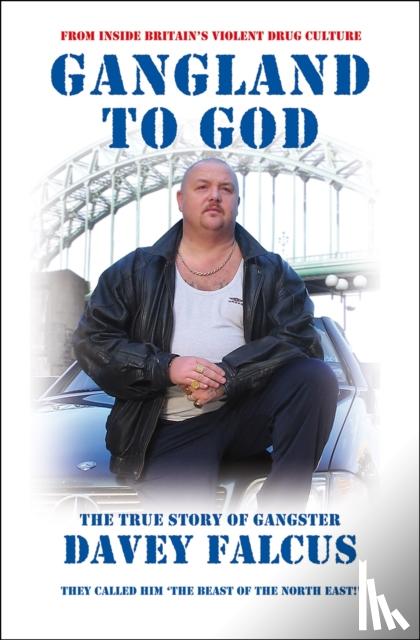 Falcus, Davey - Gangland to God