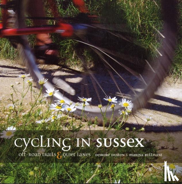Huston, Deirdre, Bullivant, Marina - Cycling in Sussex