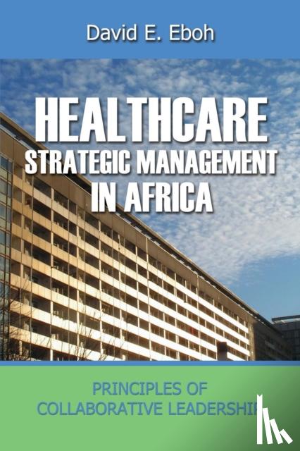 Eboh, David - Healthcare Strategic Management in Africa