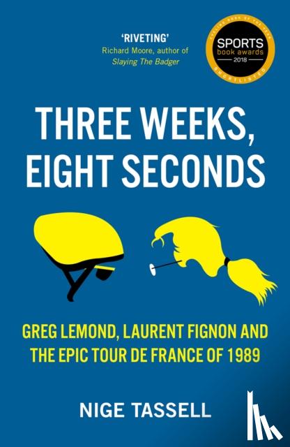 Tassell, Nige - Three Weeks, Eight Seconds