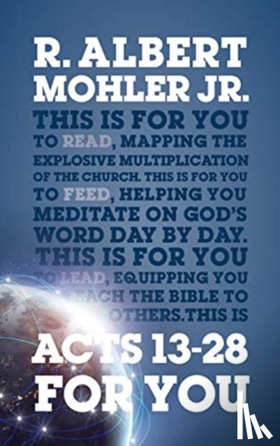 Mohler, Dr R. Albert - Acts 13-28 For You