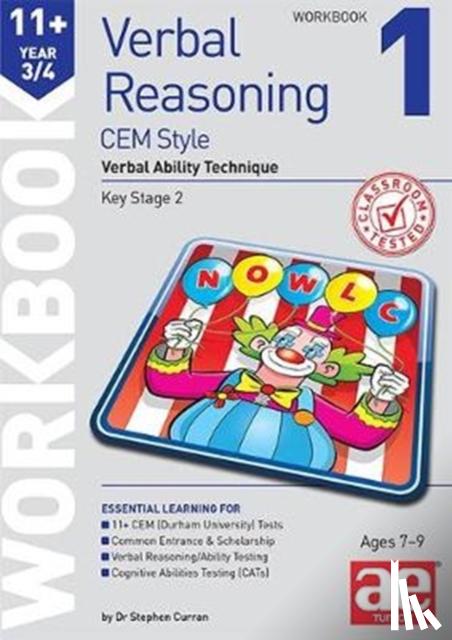Curran, Dr Stephen C - 11+ Verbal Reasoning Year 3/4 CEM Style Workbook 1 - Verbal Ability Technique