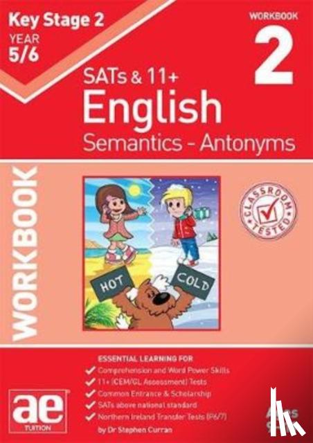 Curran, Dr Stephen C, Vokes, Warren - KS2 Semantics Year 5/6 Workbook 2 - Antonyms