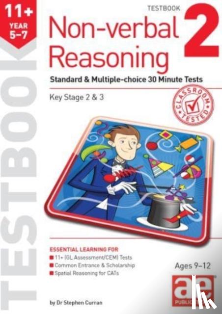 Curran, Dr Stephen C - 11+ Non-verbal Reasoning Year 5-7 Testbook 2 - Standard & Multiple-choice 30 Minute Tests
