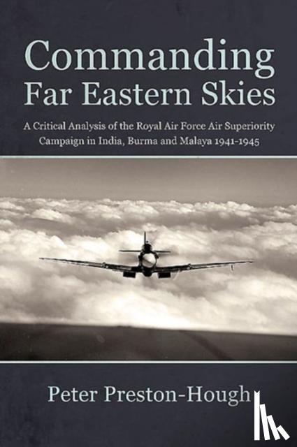 Preston-Hough, Peter - Commanding Far Eastern Skies