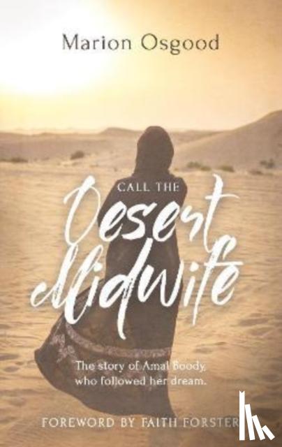 Osgood, Marion - Call the Desert Midwife