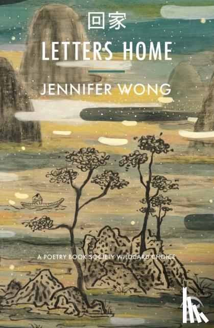 Wong, Jennifer - Letters Home