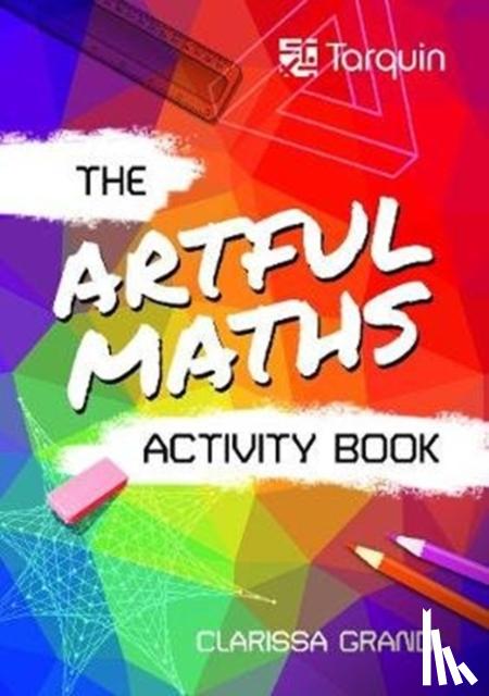 Grandi, Clarissa - The Artful Maths Activity Book