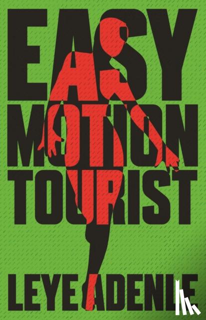 Adenle, Leye - Easy Motion Tourist