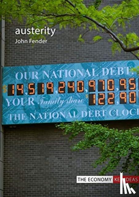 Fender, Professor John (University of Birmingham) - Austerity