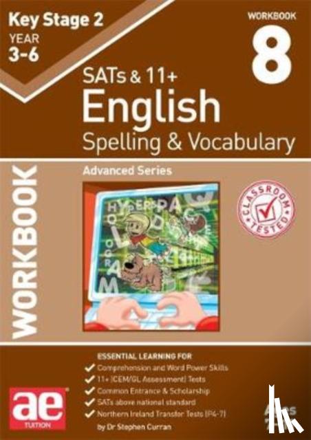 Curran, Dr Stephen C, Vokes, Warren J - KS2 Spelling & Vocabulary Workbook 8