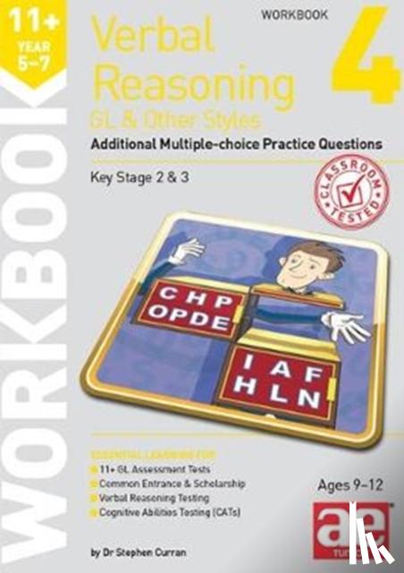 Curran, Stephen C. - 11+ Verbal Reasoning Year 5-7 GL & Other Styles Workbook 4 - Additional Multiple-choice Practice Questions