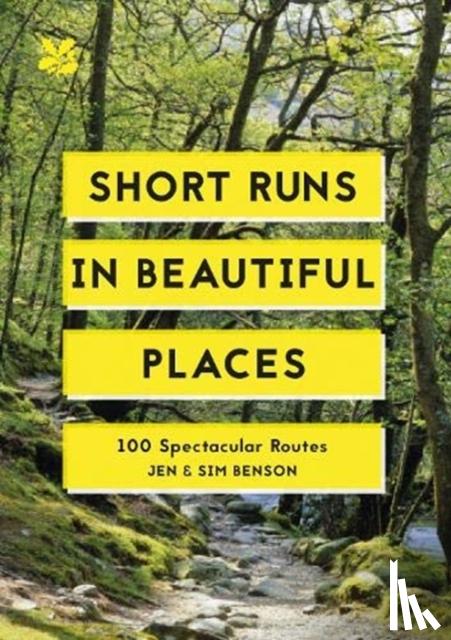 Benson, Jen, Benson, Sim, National Trust Books - Short Runs in Beautiful Places