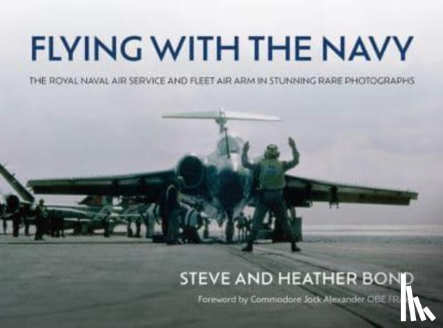 Bond, Steve, Bond, Heather - Flying with the Navy
