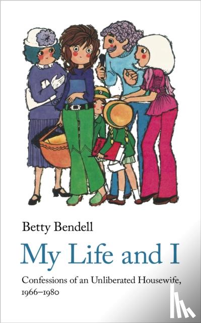 Bendell, Betty - My Life And I