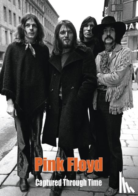  - Pink Floyd Captured Through Time