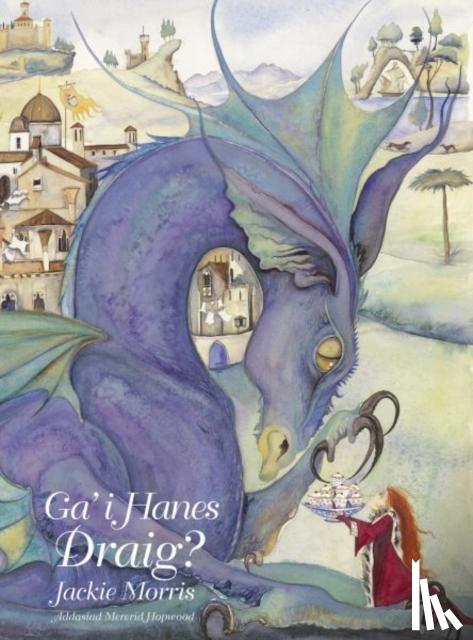 Morris, Jackie - Ga' i Hanes Draig?