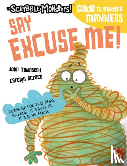 Townsend, John - Say Excuse Me!
