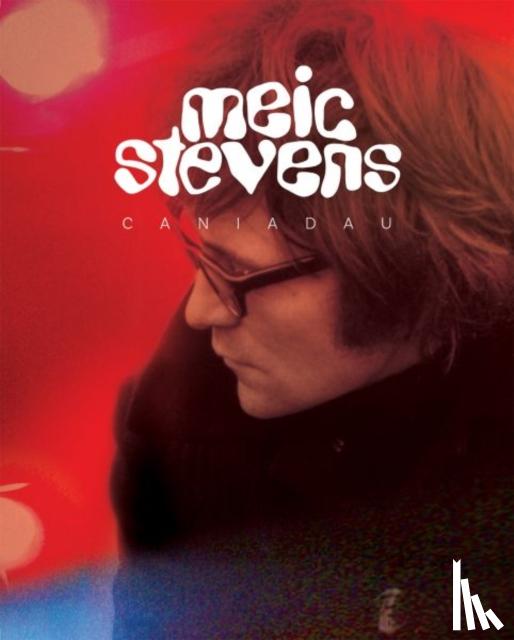 Stevens, Meic - Meic Stevens - Caniadau