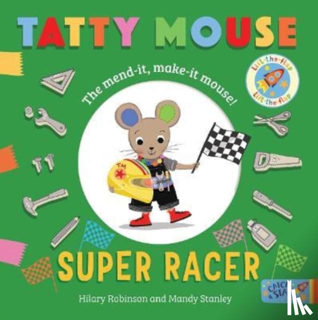 Robinson, Hilary - Tatty Mouse Super Racer
