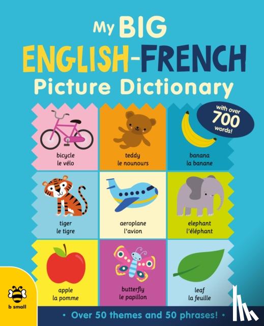 Bruzzone, Catherine, Barker, Vicky, Bougard, Marie-Therese - My Big English-French Picture Dictionary