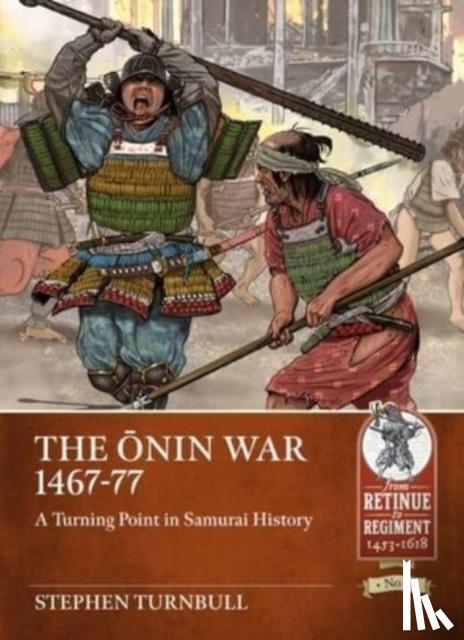 Turnbull, Stephen - The Onin War 1467-77