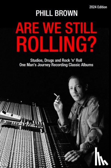 Brown, Phill - Are We Still Rolling?