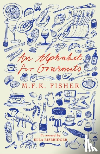 Fisher, M.F.K - An Alphabet for Gourmets