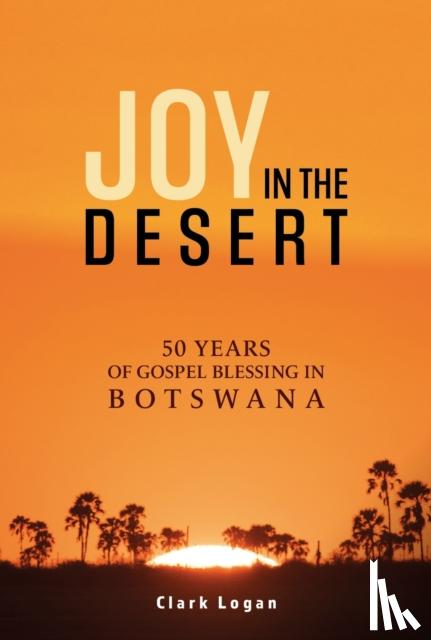 Logan, Clark - Joy In The Desert