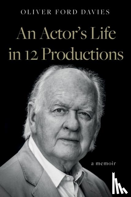Davies, Oliver Ford - An Actor's Life in 12 Productions