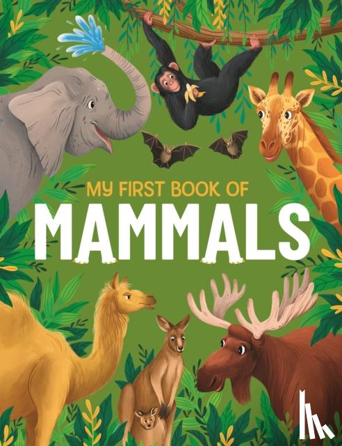 Jeffery, Eliza - My First Book of Mammals