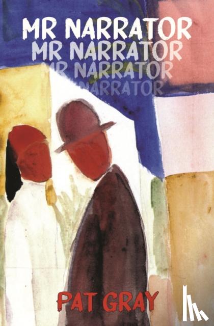 Gray, Pat - Mr Narrator