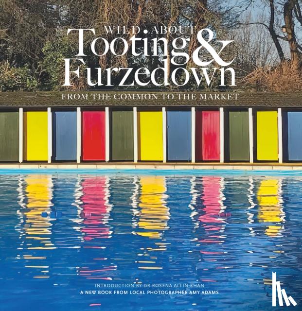 Adams, Amy - Wild about Tooting & Furzedown