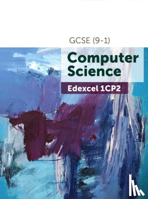 Robson, S, Heathcote, PM - Edexcel GCSE (9-1) Computer Science 1CP2