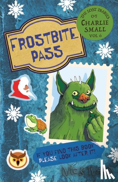 Ward, Nick - The Lost Diary of Charlie Small Volume 6