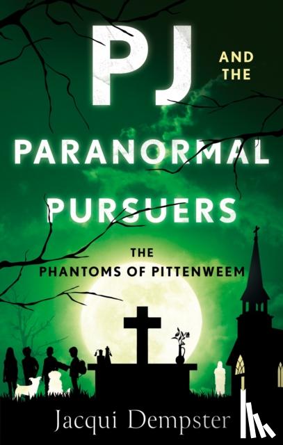 Dempster, Jacqui - PJ and the Paranormal Pursuers