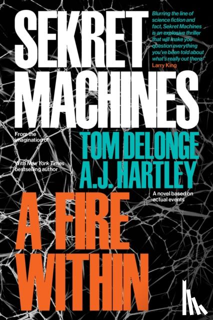 DeLonge, Tom, Hartley, AJ - Sekret Machines Book 2: A Fire Within