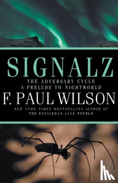 Wilson, F Paul - Signalz
