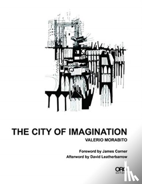 Morabito, Valerio - The City of Imagination