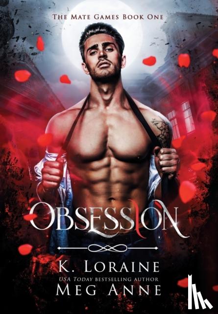 Anne, Meg, Loraine, K - Obsession