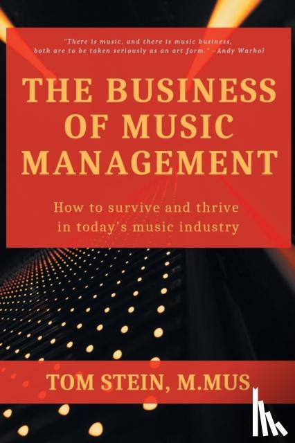 Stein, Tom - The Business of Music Management