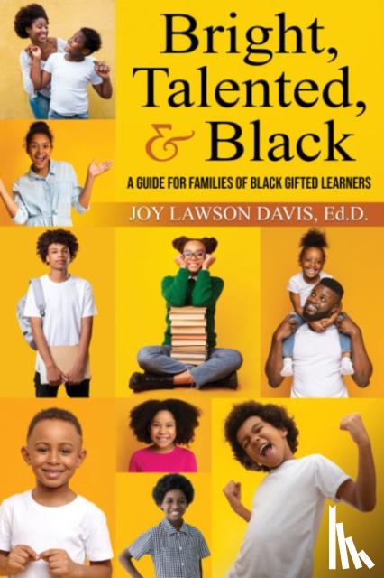 Davis, Joy Lawson (Joy Lawson Davis) - Bright, Talented, & Black