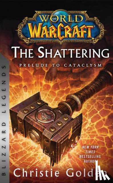 Golden, Christie - World of Warcraft: The Shattering - Prelude to Cataclysm