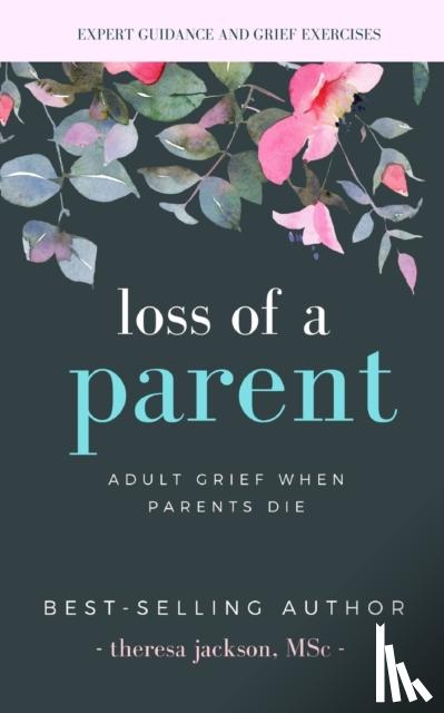 Jackson, Theresa - Loss of a Parent