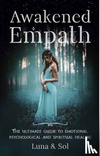 Sol, Mateo, Luna, Aletheia - Awakened Empath