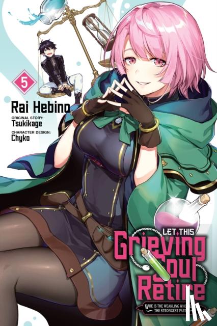Chyko, Chyko, Neal, John, Hebino, Rai, Tsukikage, Tsukikage - Let This Grieving Soul Retire, Vol. 5 (manga)