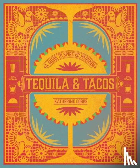 Cobbs, Katherine - Tequila & Tacos